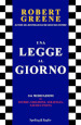 Una legge al giorno. 366 meditazioni su potere, seduzione, strategia, natura umana